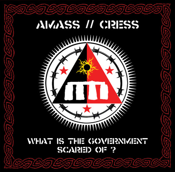 Amass /  Cress – What Is The Government Scared Of ?