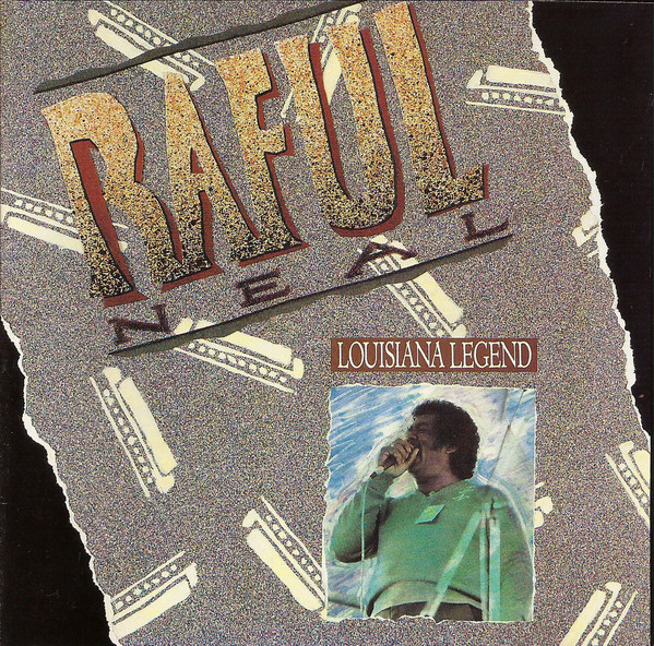 Raful Neal – Louisiana Legend