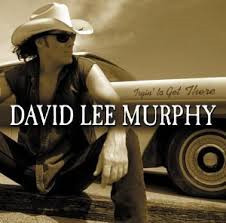 David Lee Murphy – Tryin To Get There