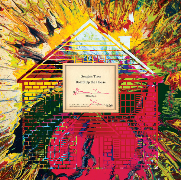 Genghis Tron – Board Up The House