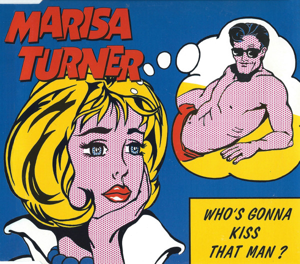 Marisa Turner – Who's Gonna Kiss That Man?
