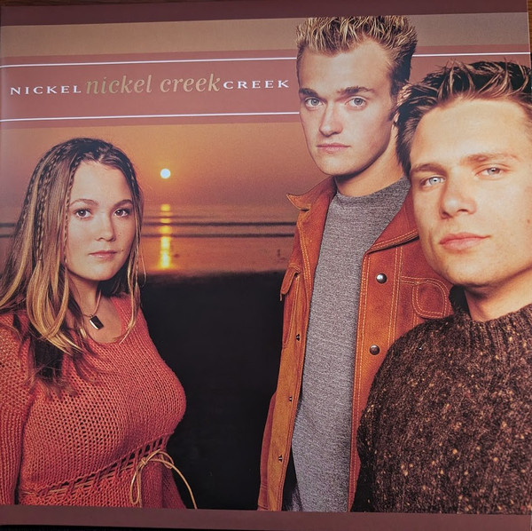 Nickel Creek – Nickel Creek