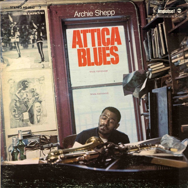 Archie Shepp – Attica Blues