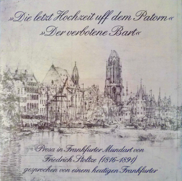 Johann Philipp Freiherr Von Bethmann – Die Letzt Hochzeit Uff Dem Patorn / Der Verbotene Bart