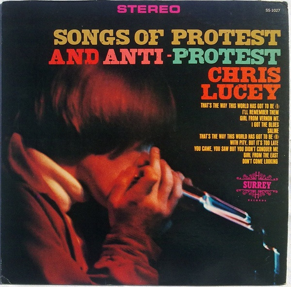Chris Lucey – Songs Of Protest And Anti Protest