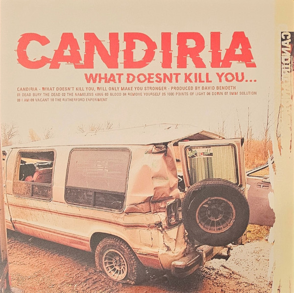Candiria – What Doesn't Kill You...