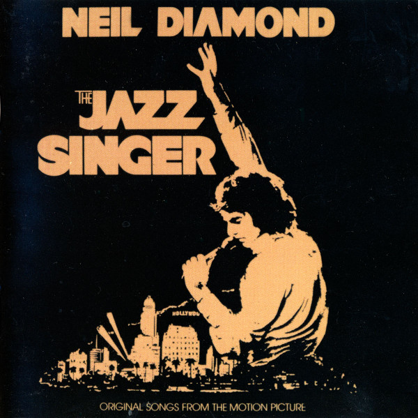 Neil Diamond – The Jazz Singer (Original Songs From The Motion Picture)