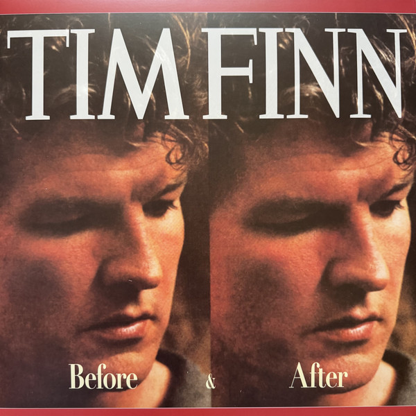 Tim Finn – Before & After