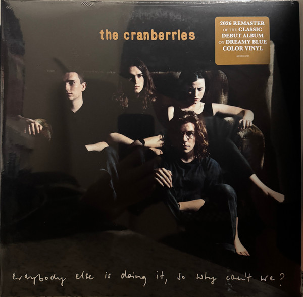 The Cranberries – Everybody Else Is Doing It, So Why Can't We?