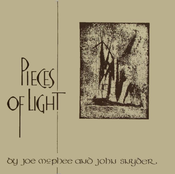 Joe McPhee and  John Snyder – Pieces Of Light