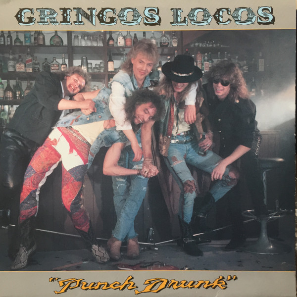 Gringos Locos – Punch Drunk