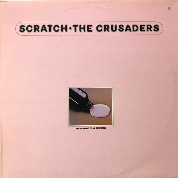 The Crusaders – Scratch