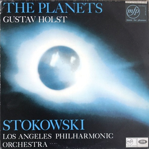 Gustav Holst -  Leopold Stokowski Conducting  Los Angeles Philharmonic Orchestra – The Planets