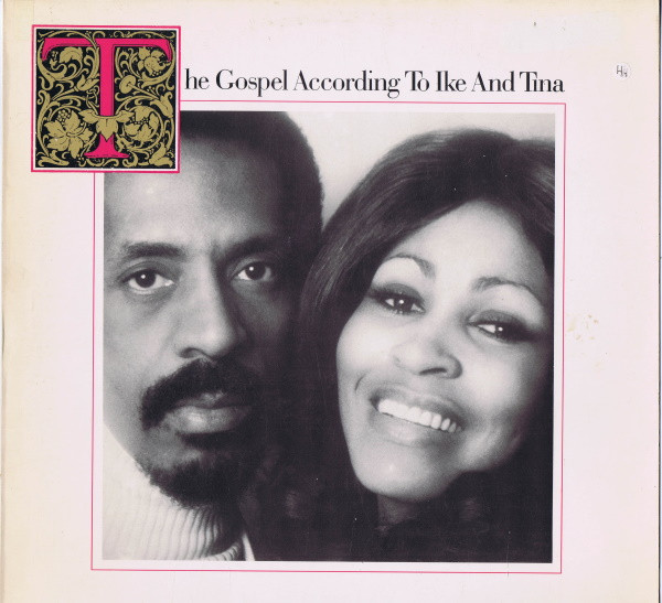 Ike & Tina Turner – The Gospel According To Ike And Tina