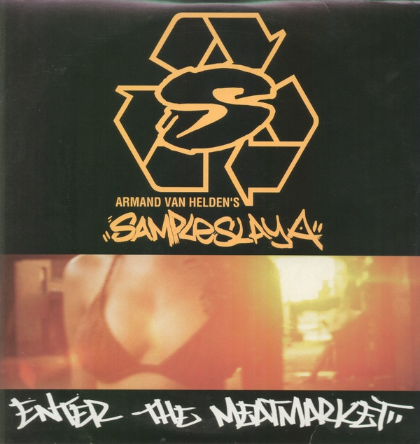 Armand Van Helden – Sampleslaya - Enter The Meatmarket