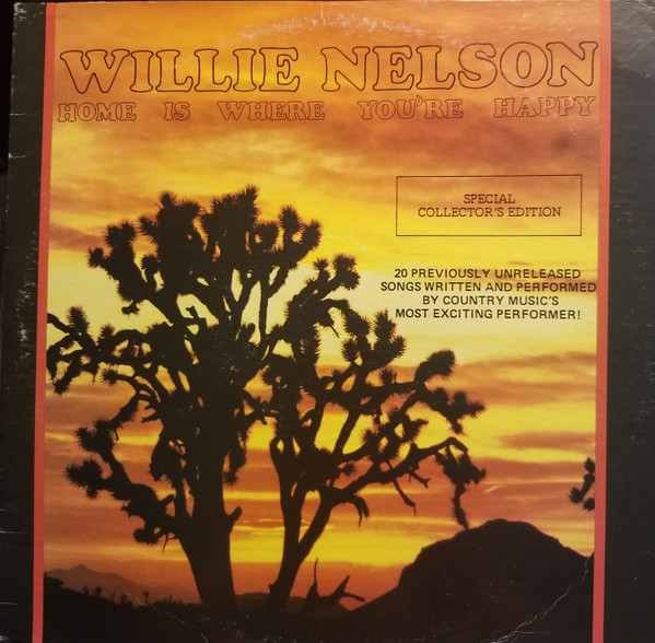 Willie Nelson – Home Is Where You're Happy
