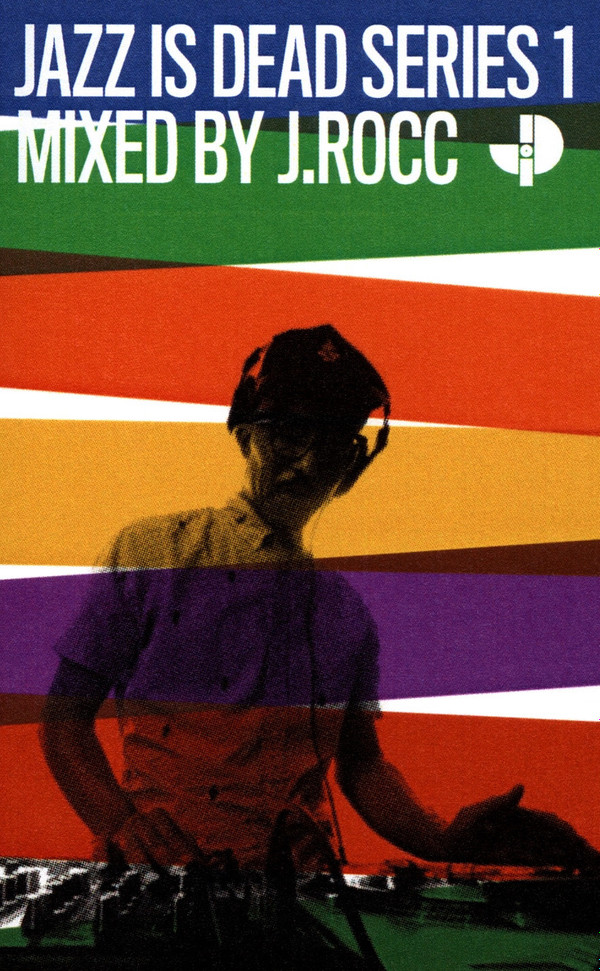 J Rocc – Jazz Is Dead Series 1