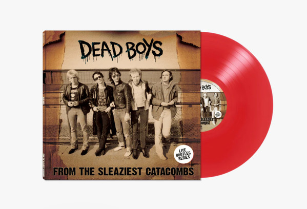 The Dead Boys – From The Sleaziest Catacombs