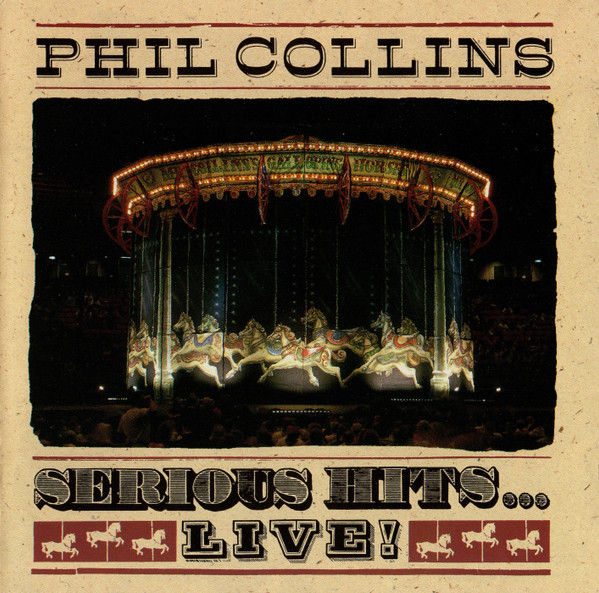 Phil Collins – Serious Hits...Live!