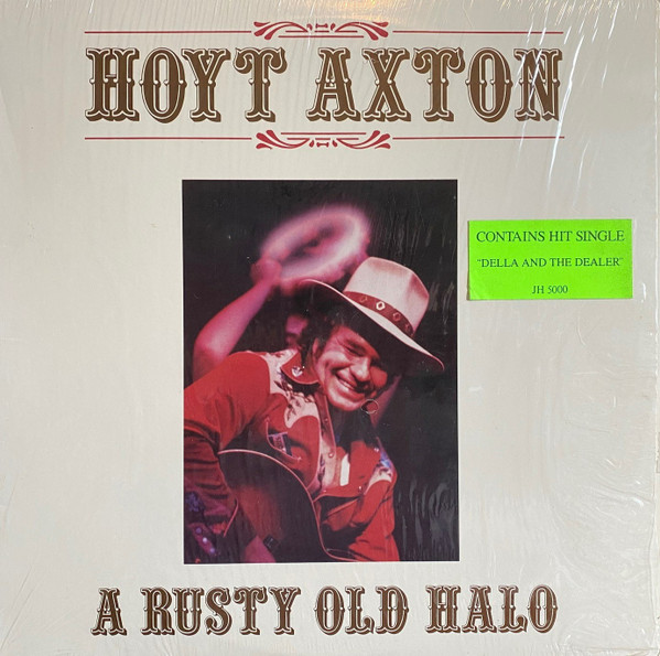 Hoyt Axton – A Rusty Old Halo