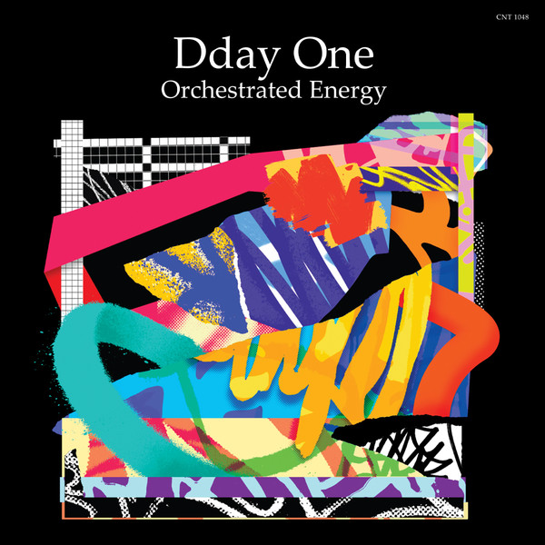 Dday One – Orchestrated Energy: A Collection of Early and Unreleased Works