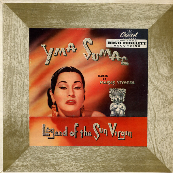 Yma Sumac – Legend Of The Sun Virgin