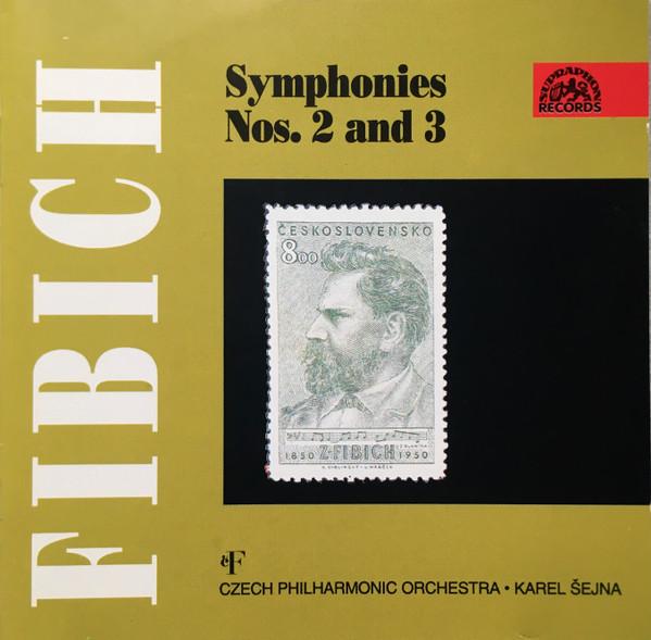 Zdeněk Fibich,  The Czech Philharmonic Orchestra,  Karel Šejna – Symphonies 2 And 3