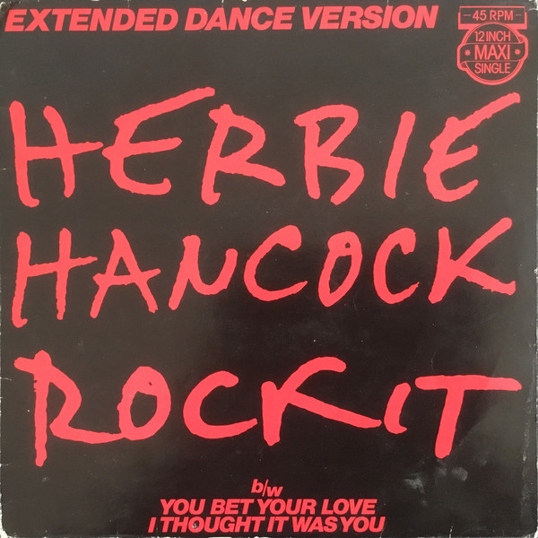 Herbie Hancock – Rockit (Extended Dance Version)