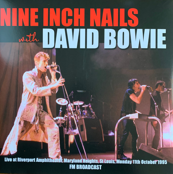 Nine Inch Nails With David Bowie – Live At Riverport Amphitheater, Maryland Heights, St Louis, Monday 11th October 1995 FM Broadcast