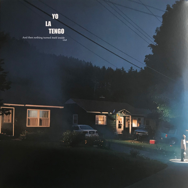 Yo La Tengo – And Then Nothing Turned Itself Inside-Out