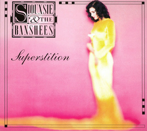 Siouxsie & The Banshees – Superstition