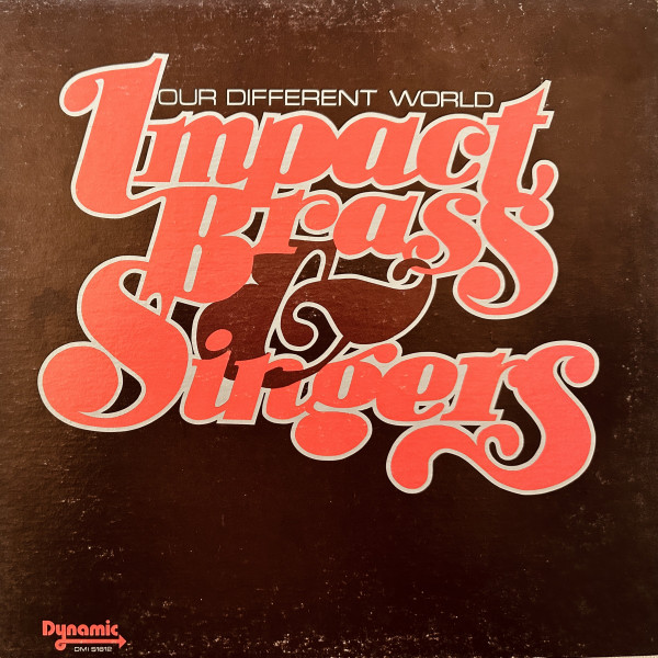 The Impact Brass & Singers – Our Different World