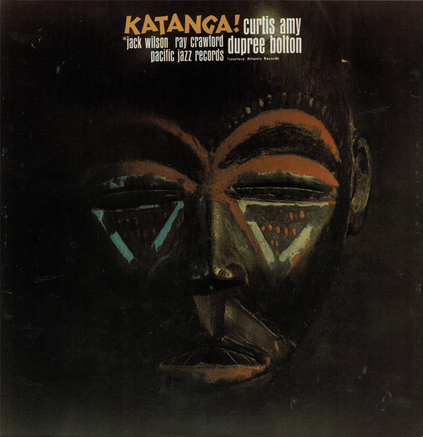 Curtis Amy & Dupree Bolton – Katanga!