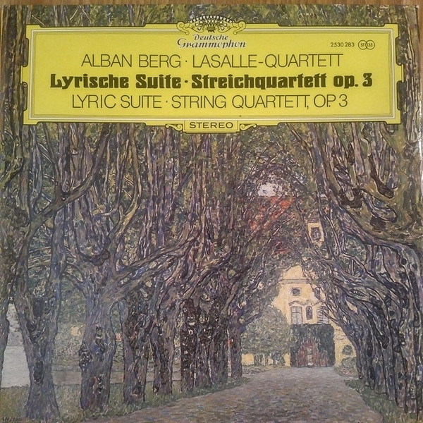 Alban Berg,  Lasalle Quartet – Lyrische Suite - Streichquartett Op. 3 (Lyric Suite - String Quartett, Op. 3)