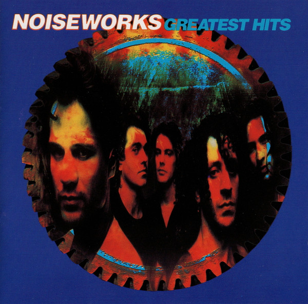 Noiseworks – Greatest Hits