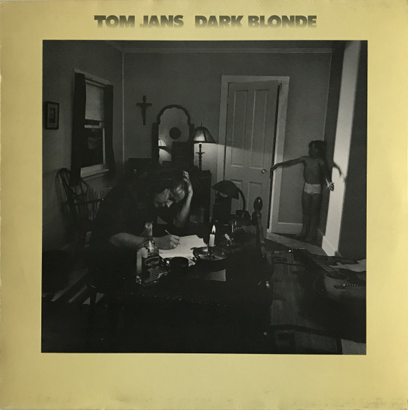 Tom Jans – Dark Blonde