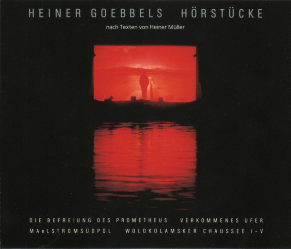 Heiner Goebbels – Hörstücke