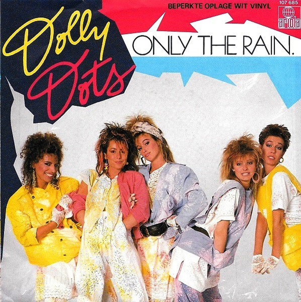 Dolly Dots – Only The Rain