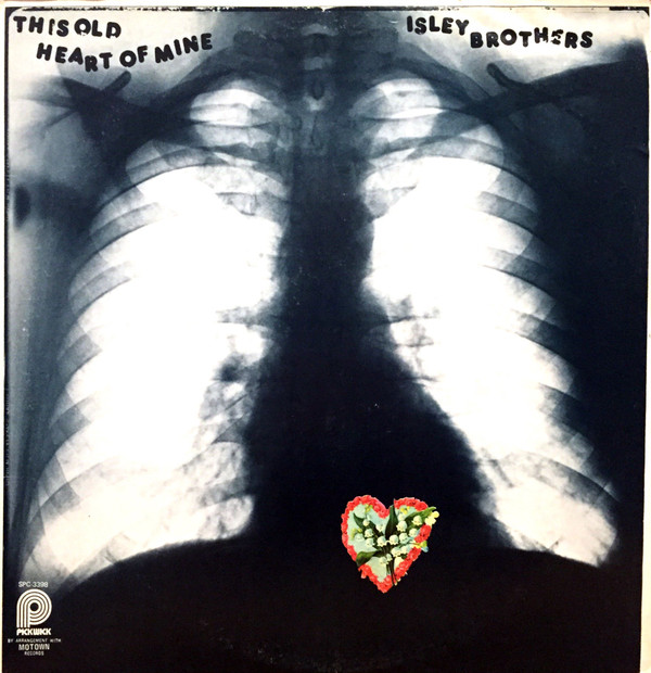 The Isley Brothers – This Old Heart Of Mine