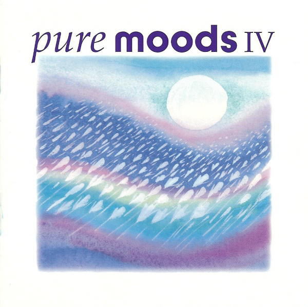 Various – Pure Moods IV