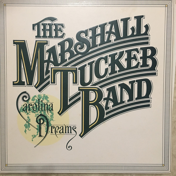 The Marshall Tucker Band – Carolina Dreams