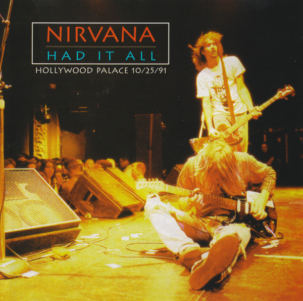 Nirvana – Had It All