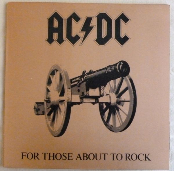 AC/DC – For Those About To Rock (We Salute You)