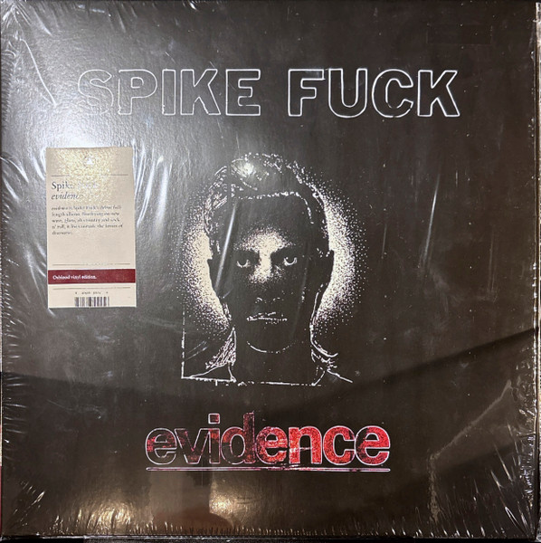 Spike Fuck – Evidence