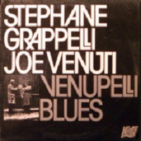 Stéphane Grappelli / Joe Venuti – Venupelli Blues