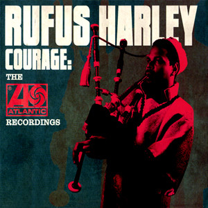 Rufus Harley – Courage: The Atlantic Recordings