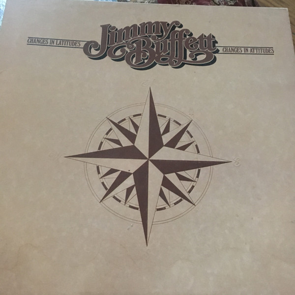 Jimmy Buffett – Changes In Latitudes, Changes In Attitudes