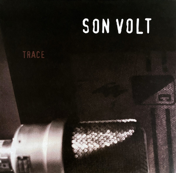 Son Volt – Trace