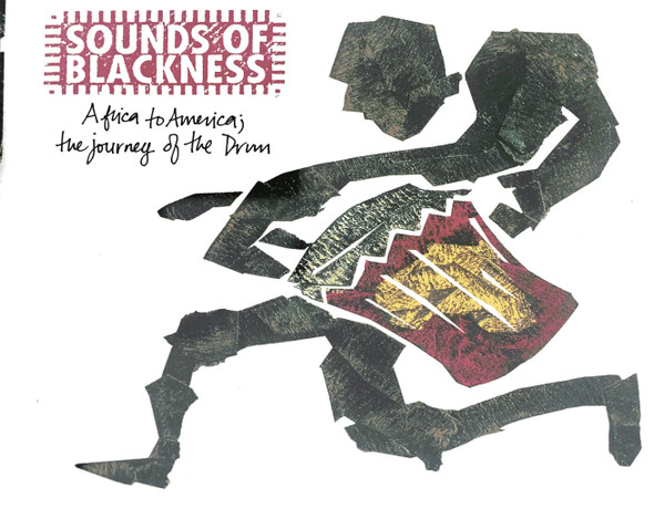 Sounds Of Blackness – Africa To America; The Journey Of The Drum