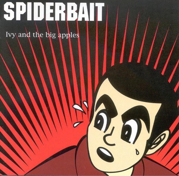 Spiderbait – Ivy And The Big Apples